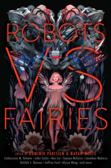 Robots vs. Fairies, Paperback Book Robots vs. Fairies, Paperback Book