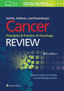 DeVita, Hellman, and Rosenberg's Cancer, Principles and Practice of Oncology: Review, Paperback / softback Book DeVita, Hellman, and Rosenberg's Cancer, Principles and Practice of Oncology: Review, Paperback / softback Book