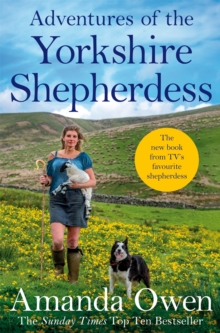 Adventures Of The Yorkshire Shepherdess, Paperback / softback Book Adventures Of The Yorkshire Shepherdess, Paperback / softback Book