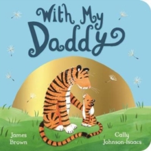 With My Daddy, Board book Book With My Daddy, Board book Book