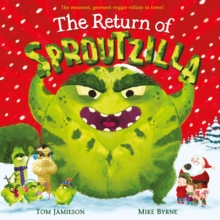 The Return of Sproutzilla!, Paperback / softback Book The Return of Sproutzilla!, Paperback / softback Book