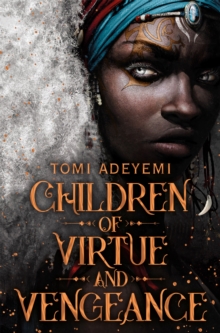 Children of Virtue and Vengeance, Paperback / softback Book Children of Virtue and Vengeance, Paperback / softback Book