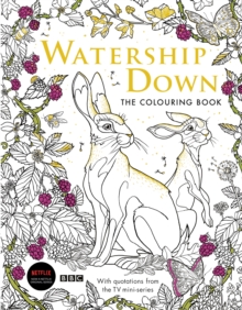 Watership Down: The Colouring Book, Paperback / softback Book Watership Down: The Colouring Book, Paperback / softback Book