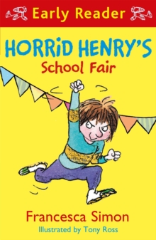 Horrid Henry Early Reader: Horrid Henry's School Fair, Paperback Book Horrid Henry Early Reader: Horrid Henry's School Fair, Paperback Book