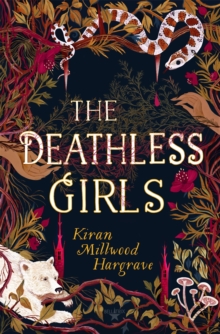 The Deathless Girls, Paperback / softback Book The Deathless Girls, Paperback / softback Book