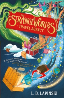 The Strangeworlds Travel Agency, Paperback / softback Book The Strangeworlds Travel Agency, Paperback / softback Book