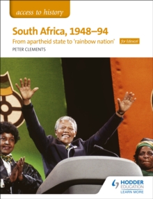 Access to History: South Africa, 1948-94: from apartheid state to `rainbow nation' for Edexcel, Paperback / softback Book Access to History: South Africa, 1948-94: from apartheid state to `rainbow nation' for Edexcel, Paperback / softback Book