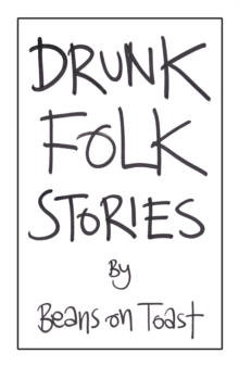 Drunk Folk Stories, Paperback / softback Book Drunk Folk Stories, Paperback / softback Book