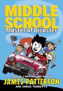 Middle School: Master of Disaster : (Middle School 12), Paperback / softback Book Middle School: Master of Disaster : (Middle School 12), Paperback / softback Book