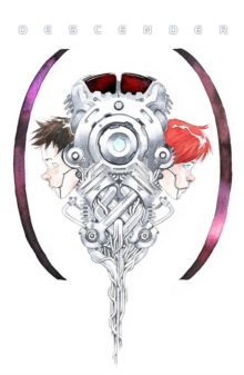 Descender: The Deluxe Edition Volume 1, Hardback Book Descender: The Deluxe Edition Volume 1, Hardback Book