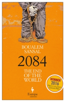 2084 : The End of the World, Paperback / softback Book 2084 : The End of the World, Paperback / softback Book