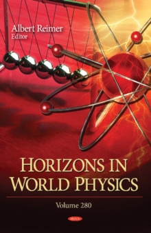Horizons in World Physics : Volume 280, Hardback Book Horizons in World Physics : Volume 280, Hardback Book