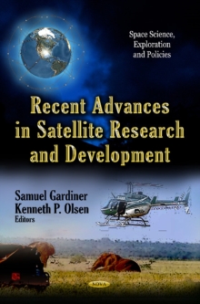 Recent Advances in Satellite Research & Development, Hardback Book Recent Advances in Satellite Research & Development, Hardback Book