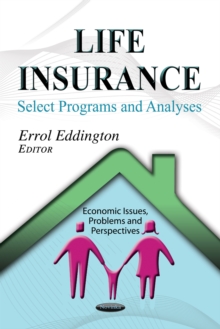 Life Insurance : Select Programs & Analyses, Hardback Book Life Insurance : Select Programs & Analyses, Hardback Book