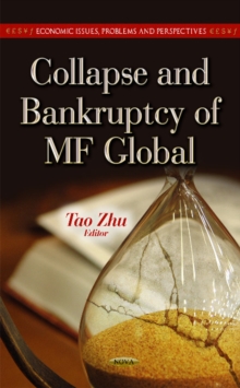 Collapse & Bankruptcy of MF Global, Hardback Book Collapse & Bankruptcy of MF Global, Hardback Book