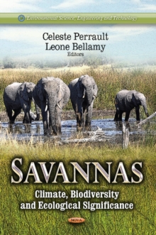 Savannas : Climate, Biodiversity & Ecological Significance, Hardback Book Savannas : Climate, Biodiversity & Ecological Significance, Hardback Book