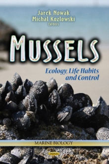 Mussels : Ecology, Life Habits & Control, Hardback Book Mussels : Ecology, Life Habits & Control, Hardback Book