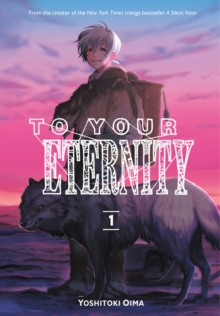 To Your Eternity 1, Paperback / softback Book To Your Eternity 1, Paperback / softback Book