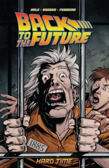 Back To The Future Hard Time, Paperback / softback Book Back To The Future Hard Time, Paperback / softback Book