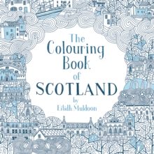 The Colouring Book of Scotland, Paperback / softback Book The Colouring Book of Scotland, Paperback / softback Book