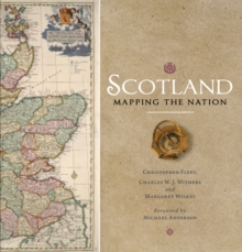 Scotland: Mapping the Nation, Hardback Book Scotland: Mapping the Nation, Hardback Book