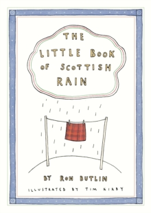 The Little Book of Scottish Rain, Paperback / softback Book The Little Book of Scottish Rain, Paperback / softback Book