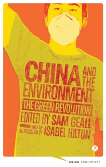China and the Environment : The Green Revolution, Hardback Book China and the Environment : The Green Revolution, Hardback Book
