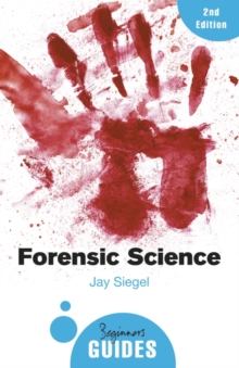 Forensic Science : A Beginner's Guide, Paperback / softback Book Forensic Science : A Beginner's Guide, Paperback / softback Book