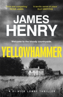Yellowhammer : The gripping second book in the DI Nicholas Lowry series, Hardback Book Yellowhammer : The gripping second book in the DI Nicholas Lowry series, Hardback Book