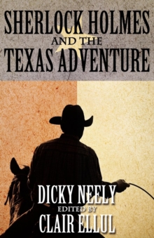 Sherlock Holmes and The Texas Adventure, Paperback / softback Book Sherlock Holmes and The Texas Adventure, Paperback / softback Book