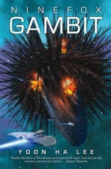 Ninefox Gambit, Paperback / softback Book Ninefox Gambit, Paperback / softback Book