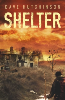 Shelter : Tales Of The Aftermath, Paperback / softback Book Shelter : Tales Of The Aftermath, Paperback / softback Book