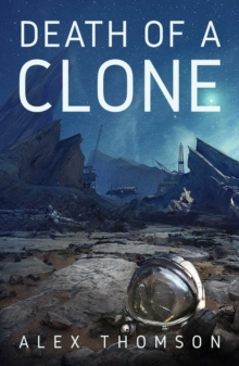Death Of A Clone, Paperback / softback Book Death Of A Clone, Paperback / softback Book