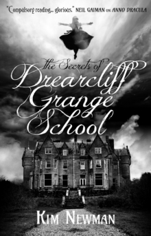 The Secrets of Drearcliff Grange School, Paperback / softback Book The Secrets of Drearcliff Grange School, Paperback / softback Book