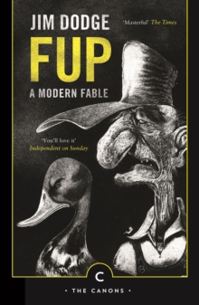 Fup : A Modern Fable, Paperback / softback Book Fup : A Modern Fable, Paperback / softback Book