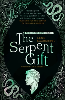 The Serpent Gift, Paperback / softback Book The Serpent Gift, Paperback / softback Book