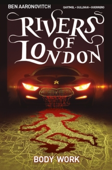 Rivers of London: Volume 1 - Body Work, Paperback / softback Book Rivers of London: Volume 1 - Body Work, Paperback / softback Book