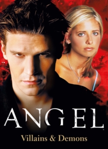Angel - Ultimate Villains : The Official Collection Volume 2, Paperback / softback Book Angel - Ultimate Villains : The Official Collection Volume 2, Paperback / softback Book