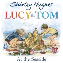 Lucy and Tom at the Seaside, Paperback / softback Book Lucy and Tom at the Seaside, Paperback / softback Book