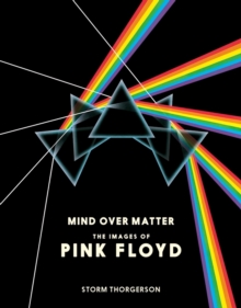 Pink Floyd: Mind Over Matter, Hardback Book Pink Floyd: Mind Over Matter, Hardback Book