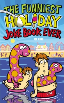 The Funniest Holiday Joke Book Ever, Paperback / softback Book The Funniest Holiday Joke Book Ever, Paperback / softback Book