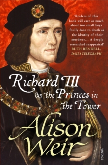 Richard III and the Princes in the Tower, Paperback / softback Book Richard III and the Princes in the Tower, Paperback / softback Book