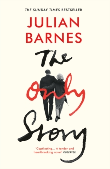The Only Story, Paperback / softback Book The Only Story, Paperback / softback Book