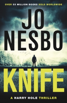 Knife : (Harry Hole 12), Paperback / softback Book Knife : (Harry Hole 12), Paperback / softback Book