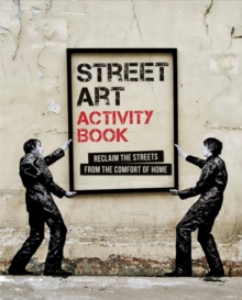 Street Art Activity Book, Paperback / softback Book Street Art Activity Book, Paperback / softback Book