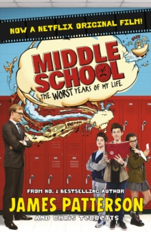 Middle School: The Worst Years of My Life : (Middle School 1), Paperback / softback Book Middle School: The Worst Years of My Life : (Middle School 1), Paperback / softback Book