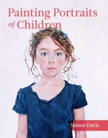 Painting Portraits of Children, Paperback Book Painting Portraits of Children, Paperback Book
