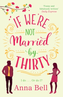 If We're Not Married by Thirty, Paperback / softback Book If We're Not Married by Thirty, Paperback / softback Book