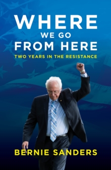 Where We Go from Here : Two Years in the Resistance, Hardback Book Where We Go from Here : Two Years in the Resistance, Hardback Book