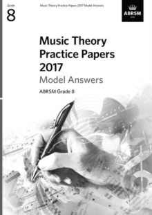 Music Theory Practice Papers 2017 Model Answers, ABRSM Grade 8, Sheet music Book Music Theory Practice Papers 2017 Model Answers, ABRSM Grade 8, Sheet music Book